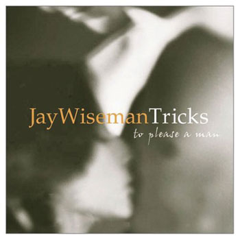 Tricks To Please A Man by Jay Wiseman